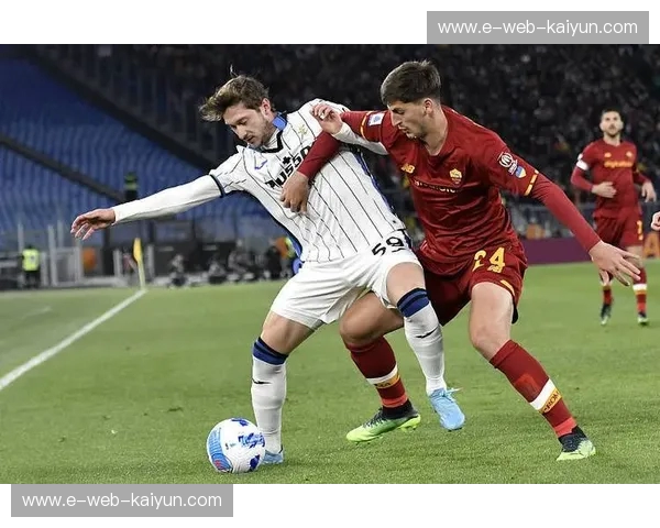 意甲天王山之战：当亚特兰大的“女神”风暴席卷罗马城的“永恒”荣光